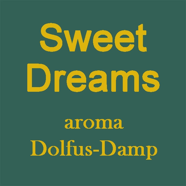 Sweet dreams aroma