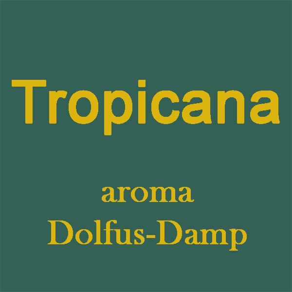 Tropicana aroma